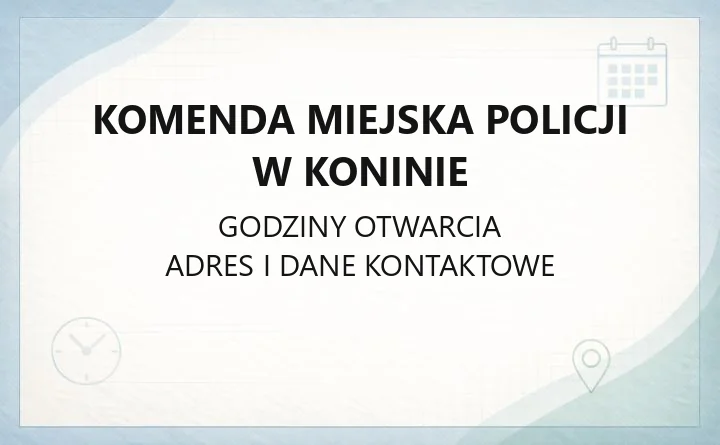 Komenda Miejska Policji w Koninie - kontakt, komisariaty, wydziały